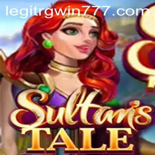 Sultanstale: A Journey into the Realm of the Ancient East with RGWIN777